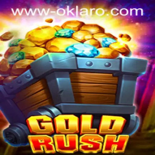 Exploring the Exciting World of GoldRush: Adventure Awaits With Oklaro
